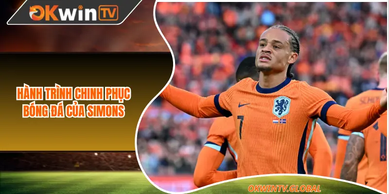 Hành trình chinh phục bóng đá của Simons